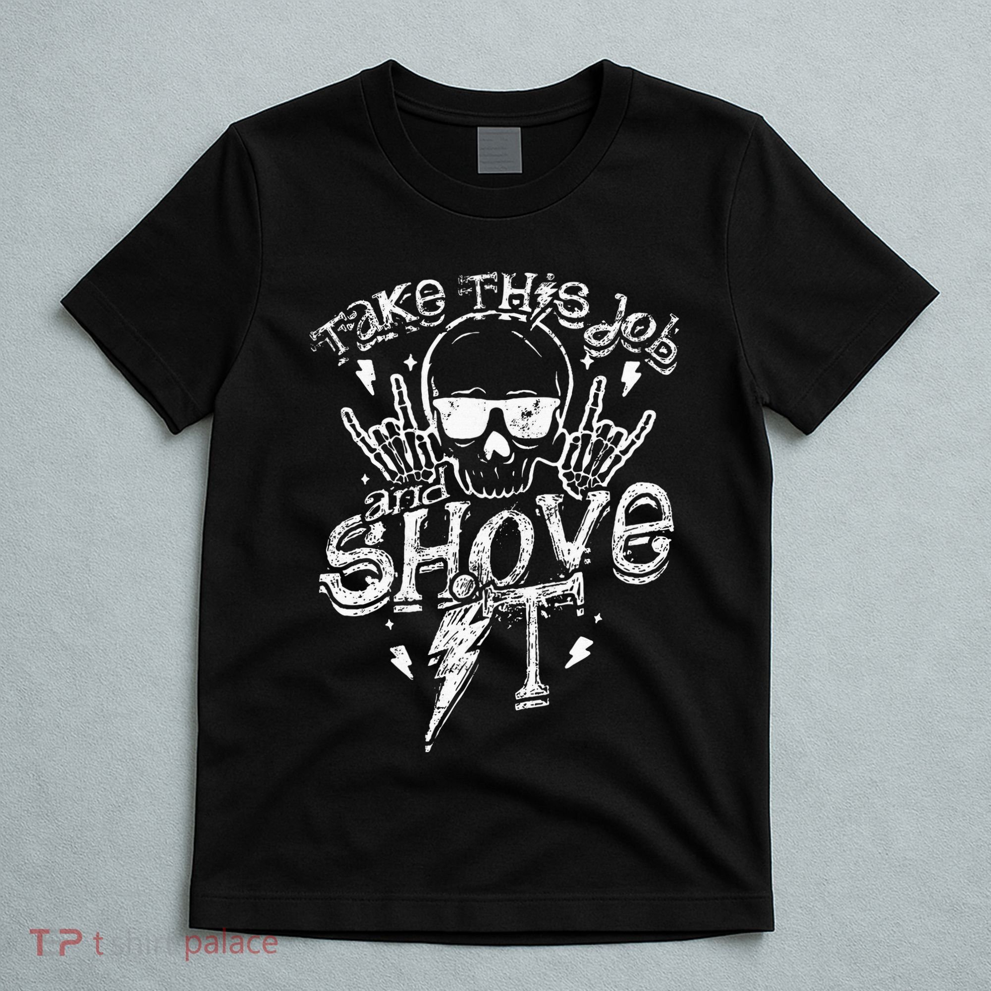 Take This Job And Shove It Teacher And Technician Work T-Shirt