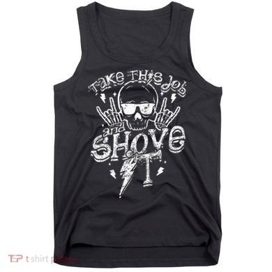Take This Job And Shove It Teacher And Technician Work Tank Top