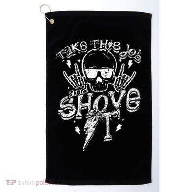 Take This Job And Shove It Teacher And Technician Work Golf Towel