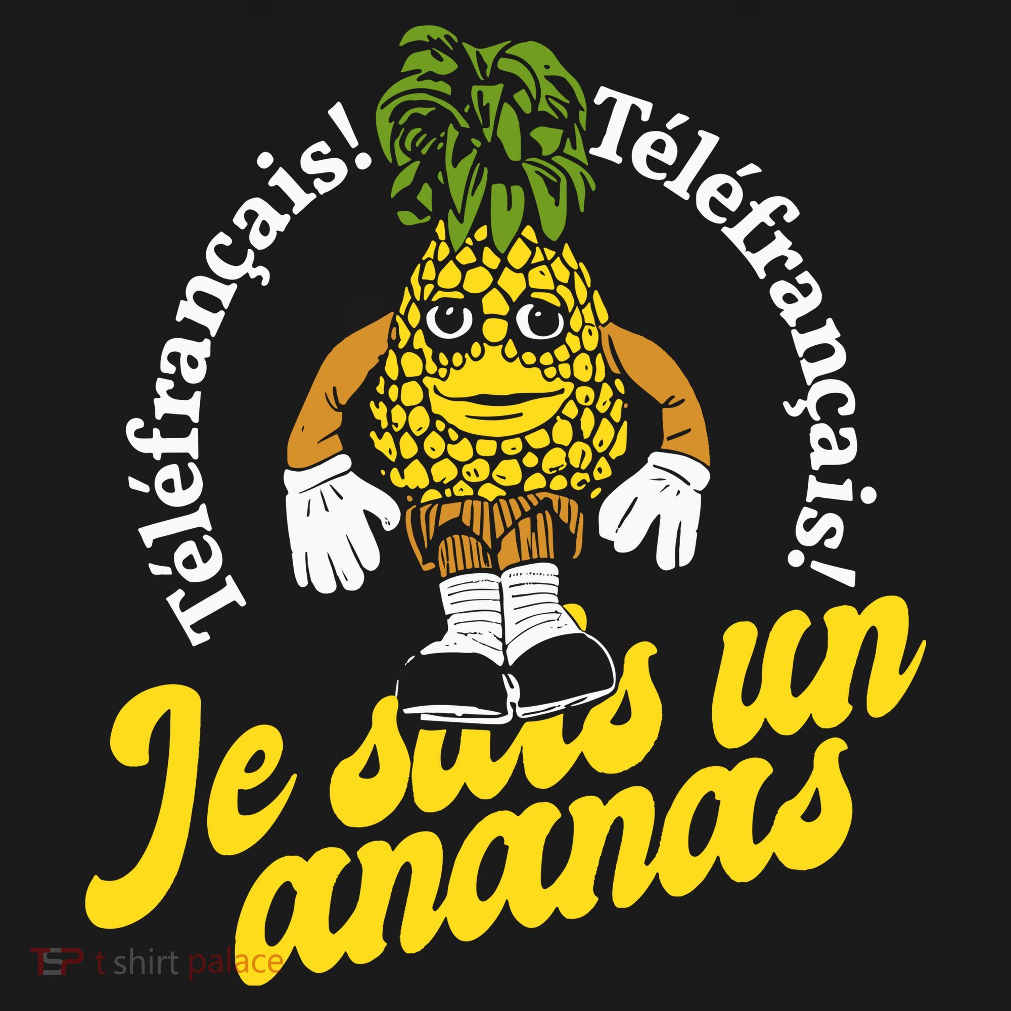 Tvo Telefrancais Je Suis Ananas T-Shirt
