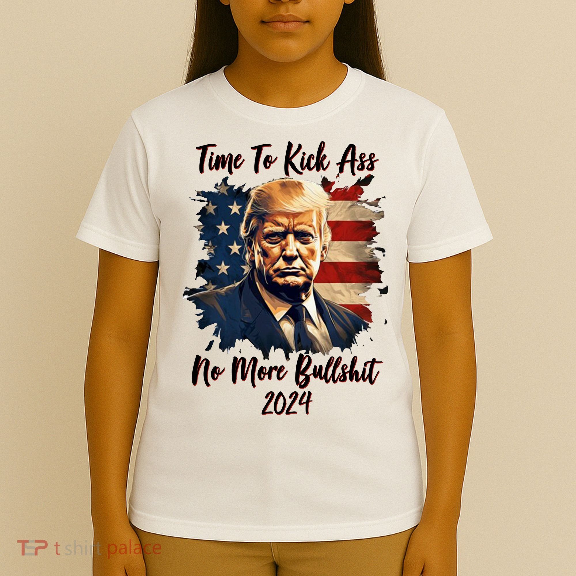 Time To Kick Ass No More Bullshit Trump 2024 Usa T-Shirt