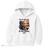 Time To Kick Ass No More Bullshit Trump 2024 Usa Kids Hoodie thumb 0