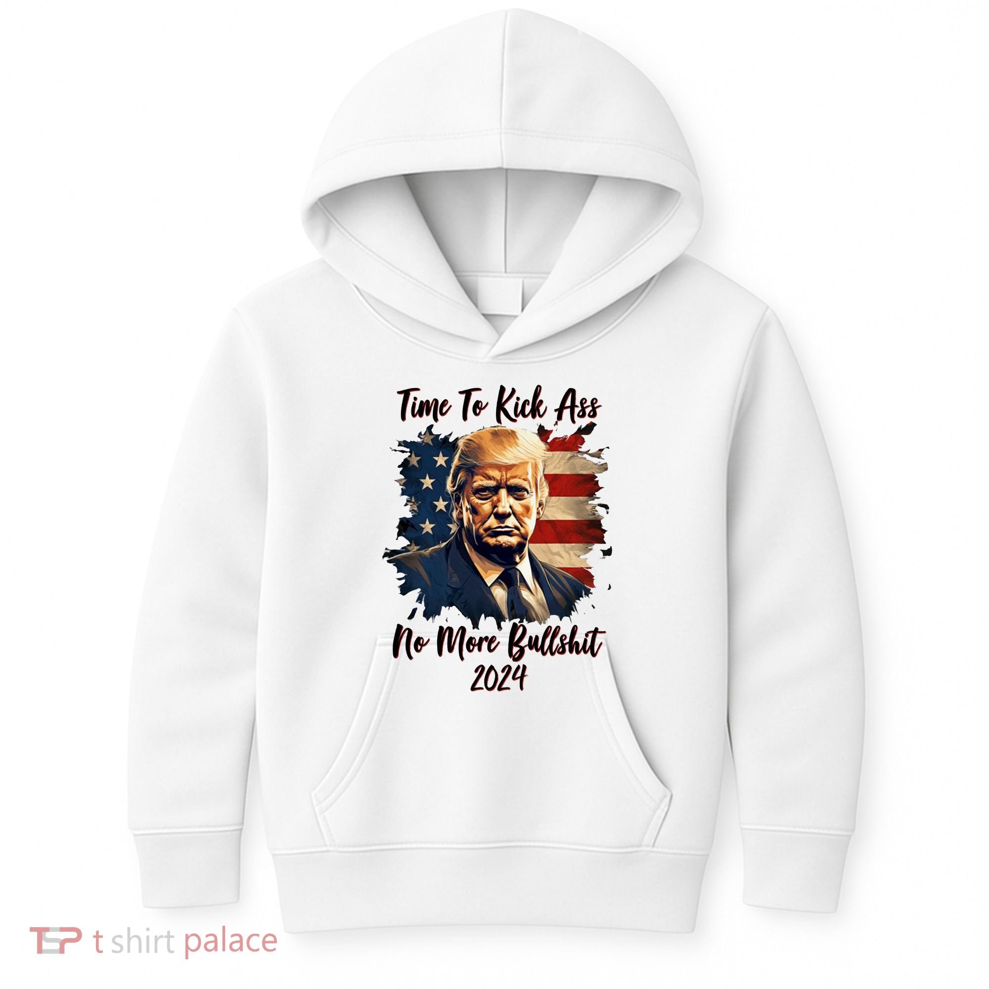 Time To Kick Ass No More Bullshit Trump 2024 Usa Kids Hoodie