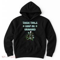 These Tools Keep Me Grounded Spring Garden Hoodie thumb 0