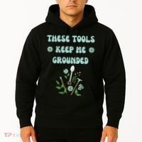 These Tools Keep Me Grounded Spring Garden Hoodie thumb 2