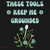 These Tools Keep Me Grounded Spring Garden Polo thumb 3