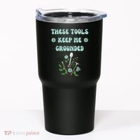 These Tools Keep Me Grounded Spring Garden Tumbler thumb 0