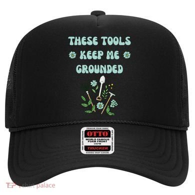 These Tools Keep Me Grounded Spring Garden Hat