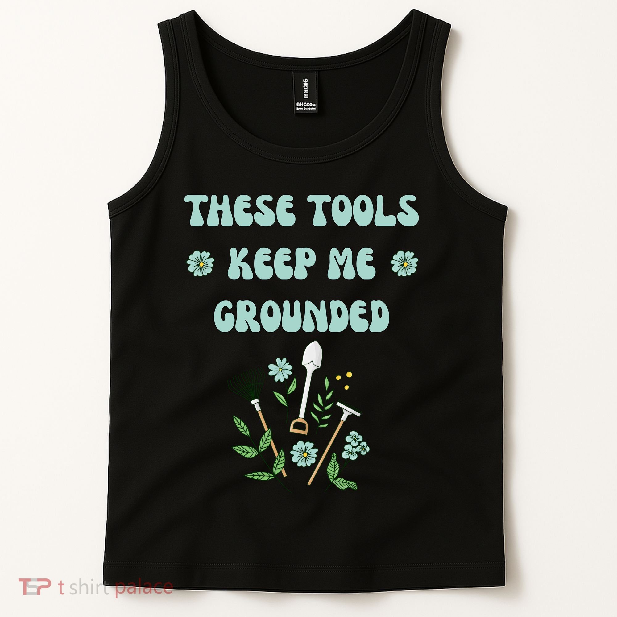 These Tools Keep Me Grounded Spring Garden Tank Top