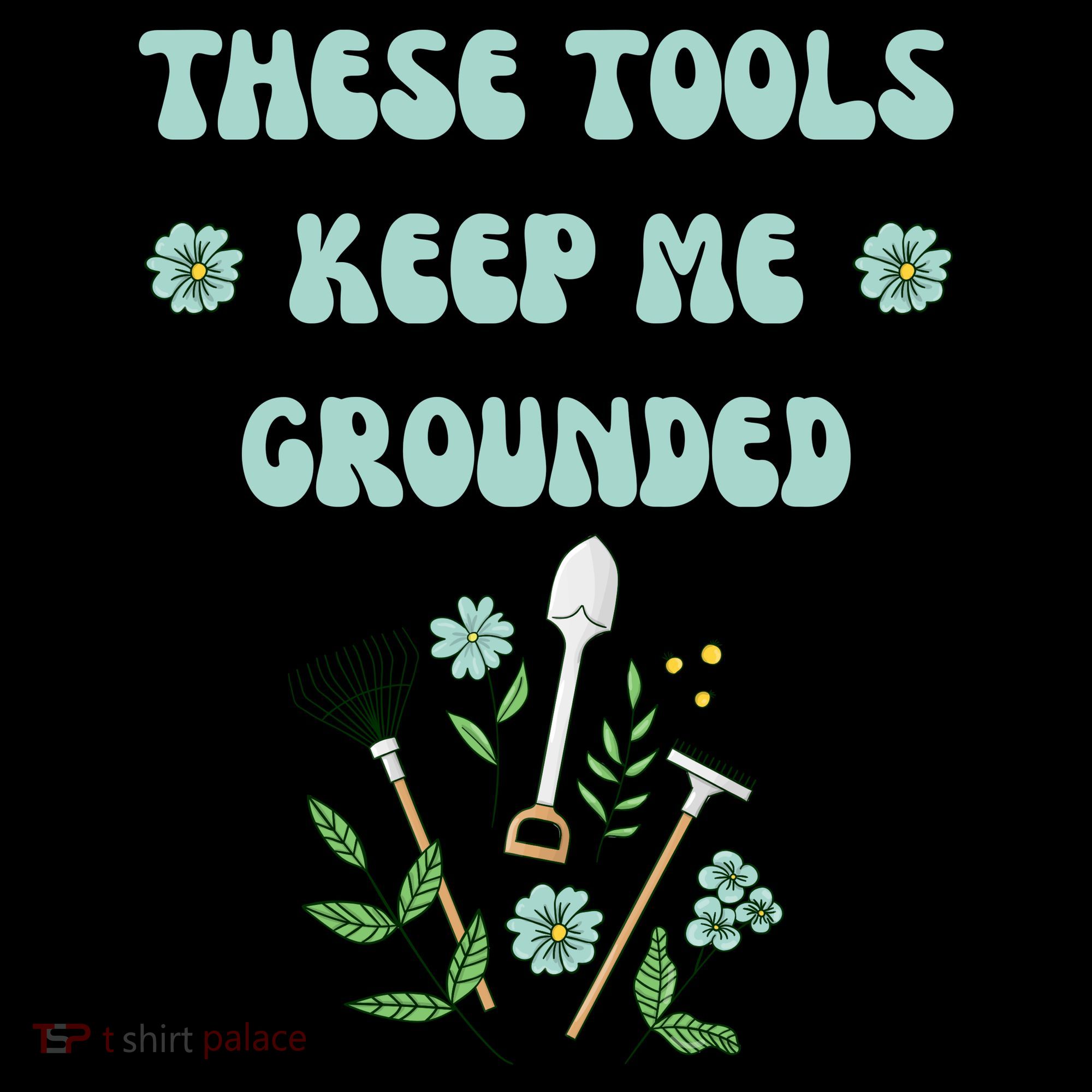 These Tools Keep Me Grounded Spring Garden Tank Top