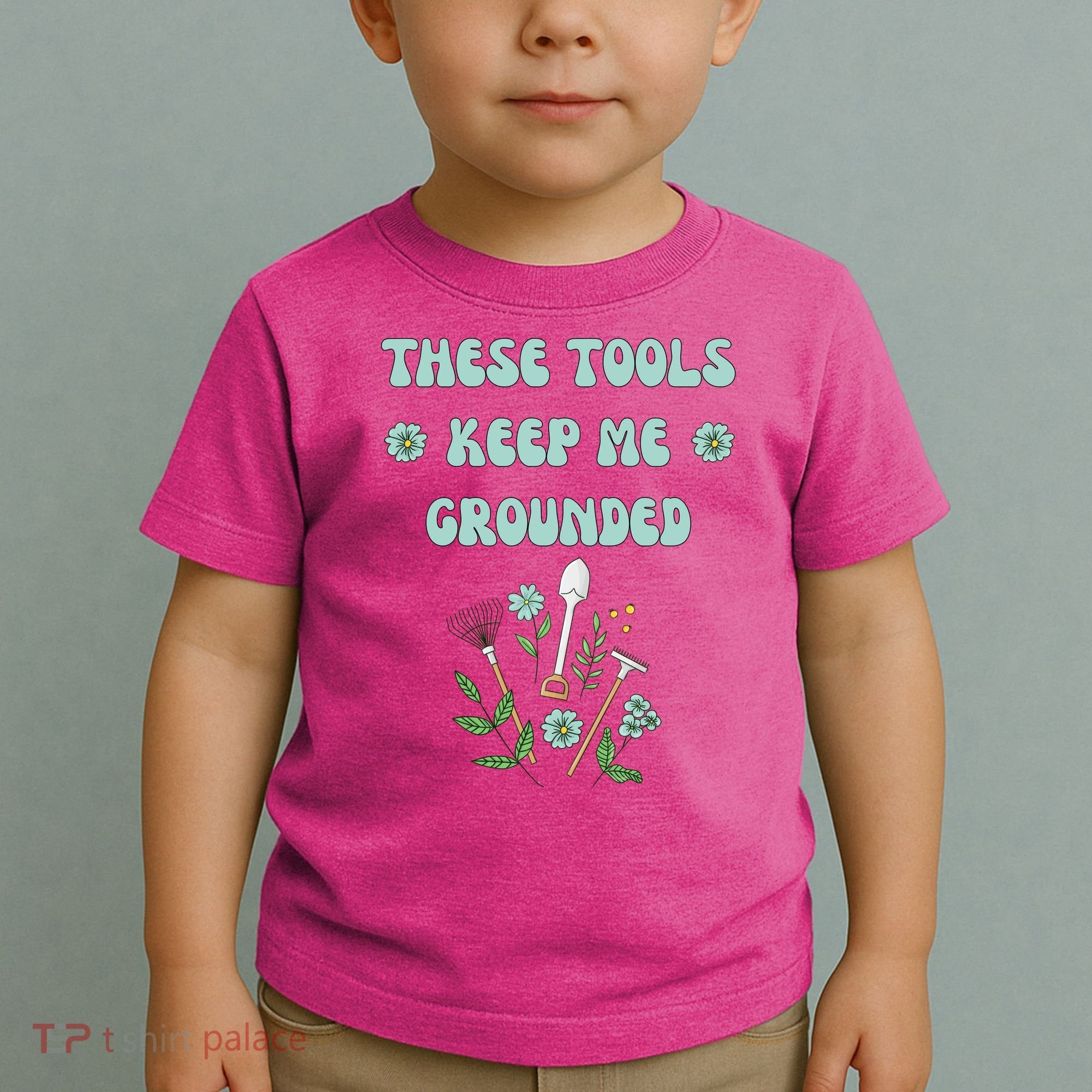 These Tools Keep Me Grounded Spring Garden Toddler T-Shirt