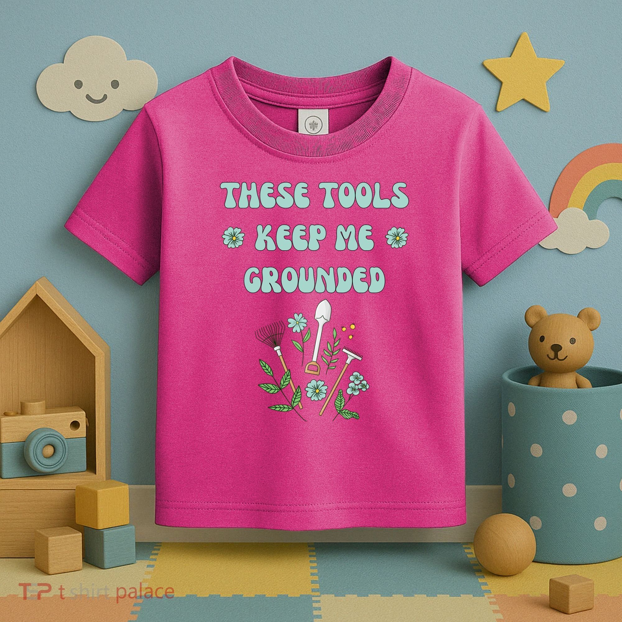 These Tools Keep Me Grounded Spring Garden Toddler T-Shirt