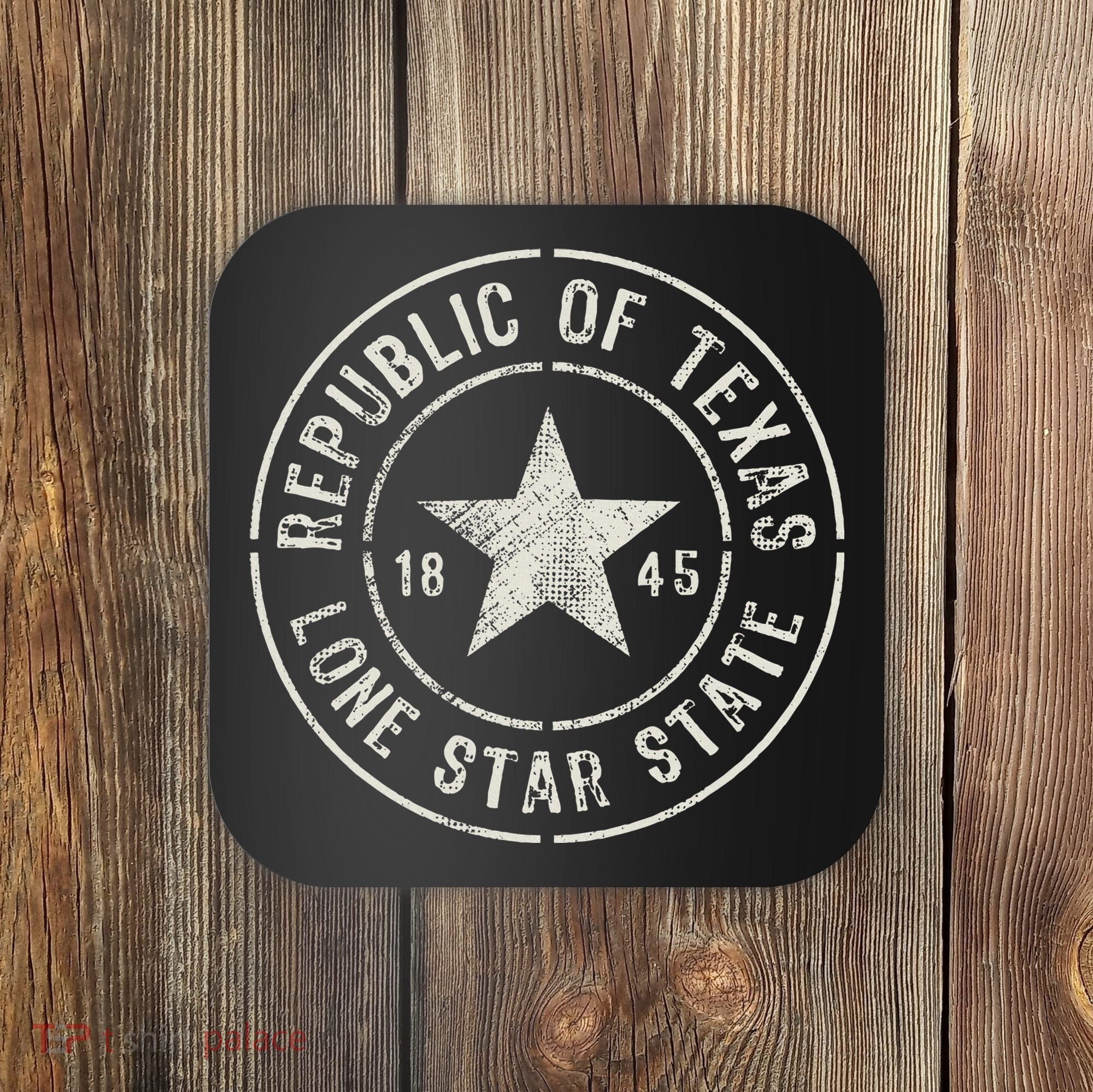 Texas The Lone Star State Republic Of Texas 1845 Coaster