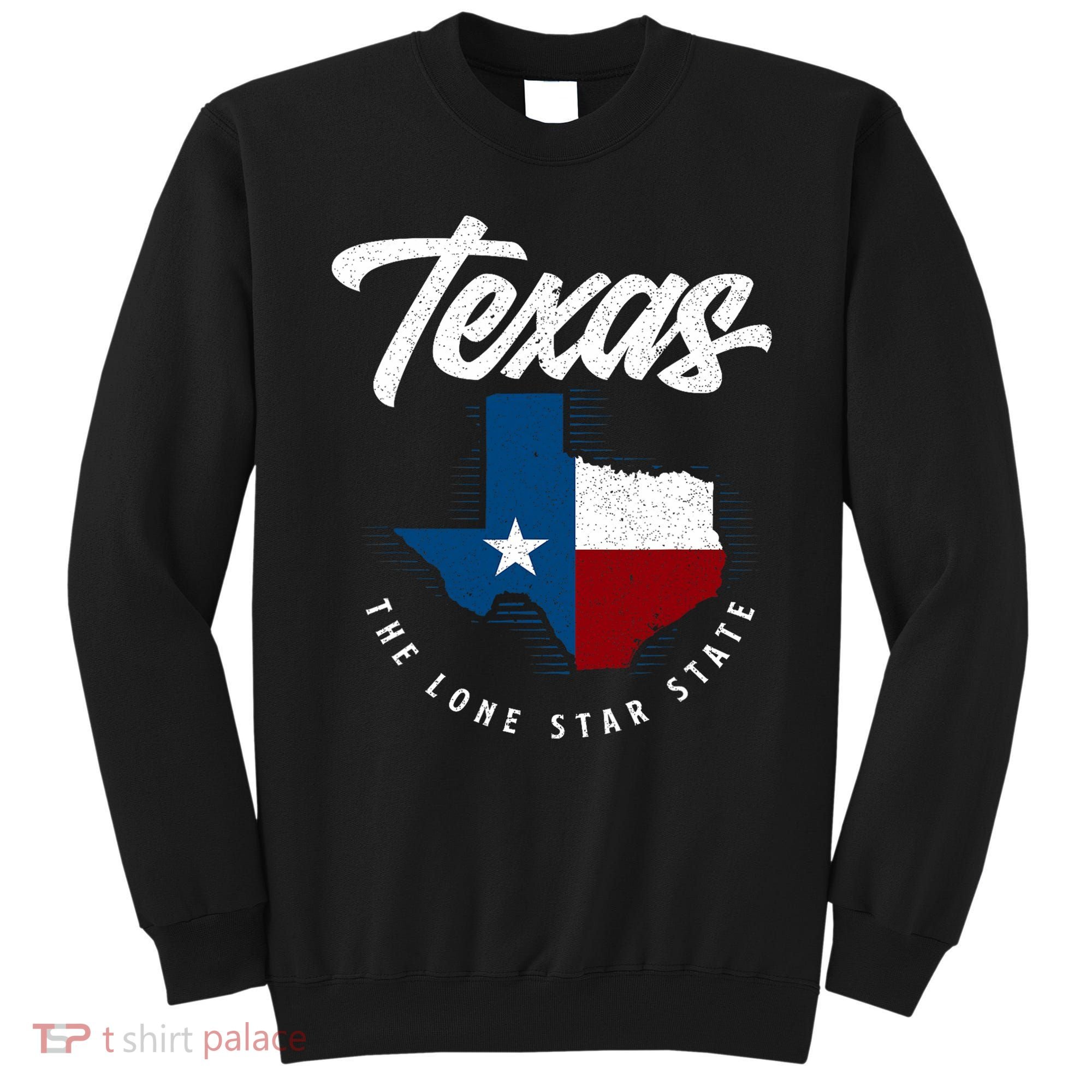 Texas The Lone Star State Texas Map Sweatshirt