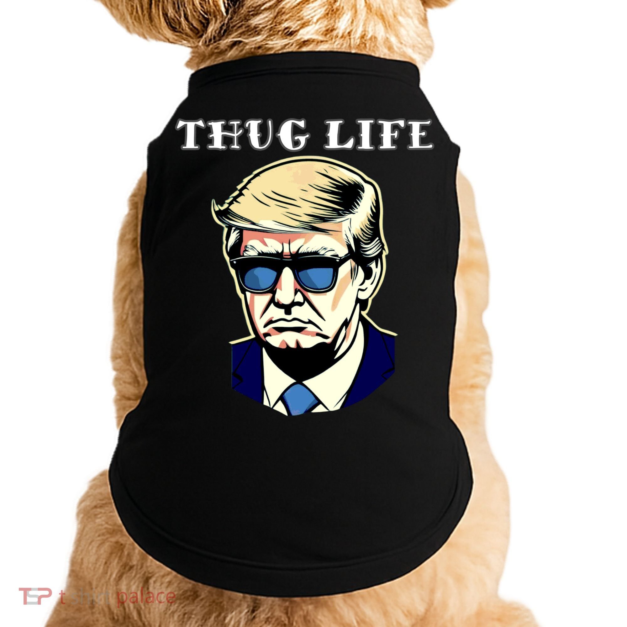 Trump Thug Life Doggie Tank