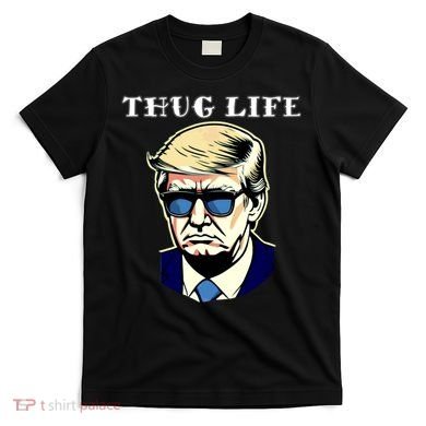 Trump Thug Life T-Shirt