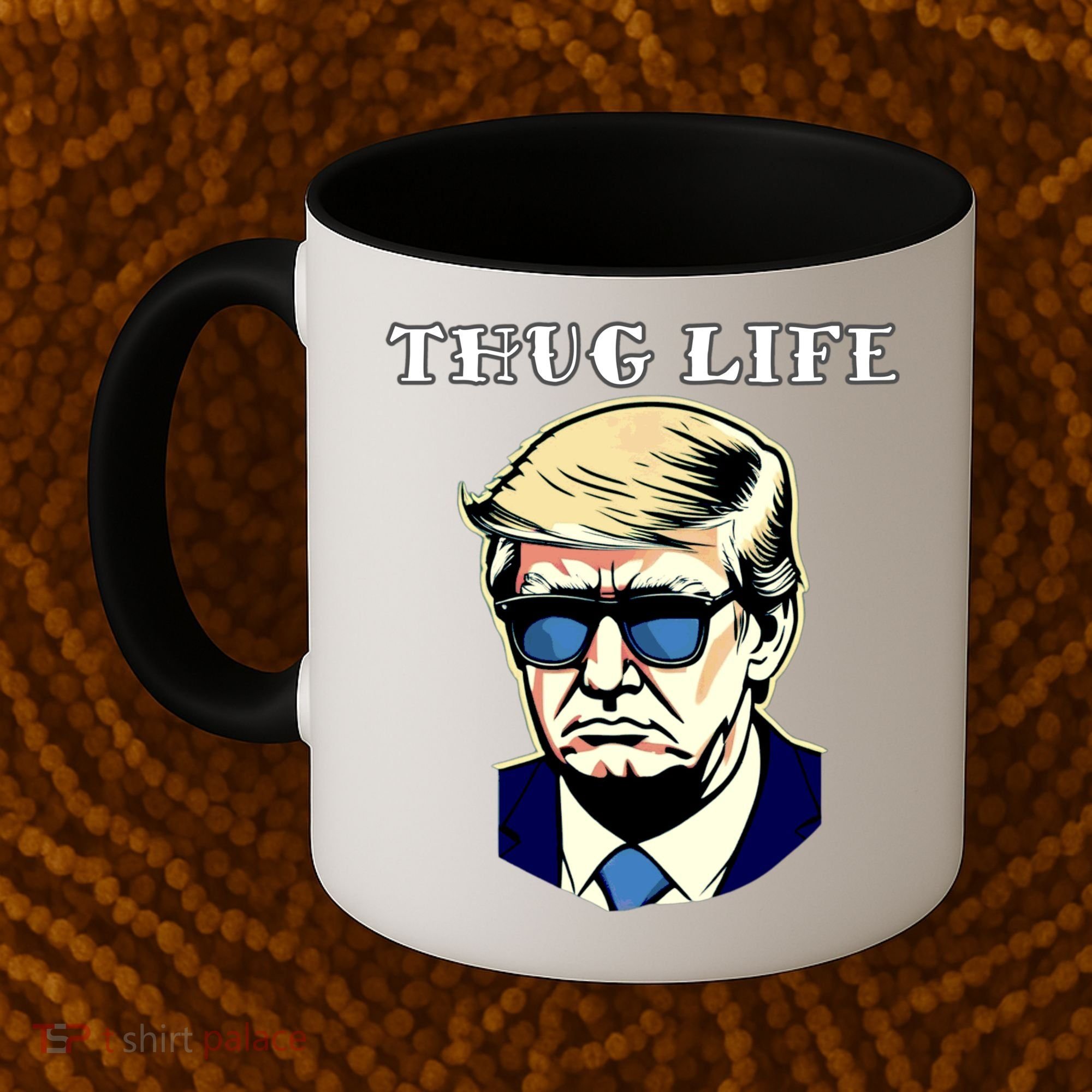 Trump Thug Life Coffee Mug