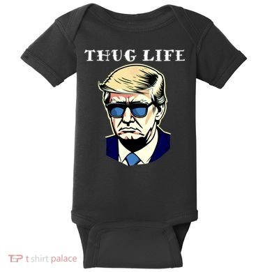 Trump Thug Life Baby Bodysuit