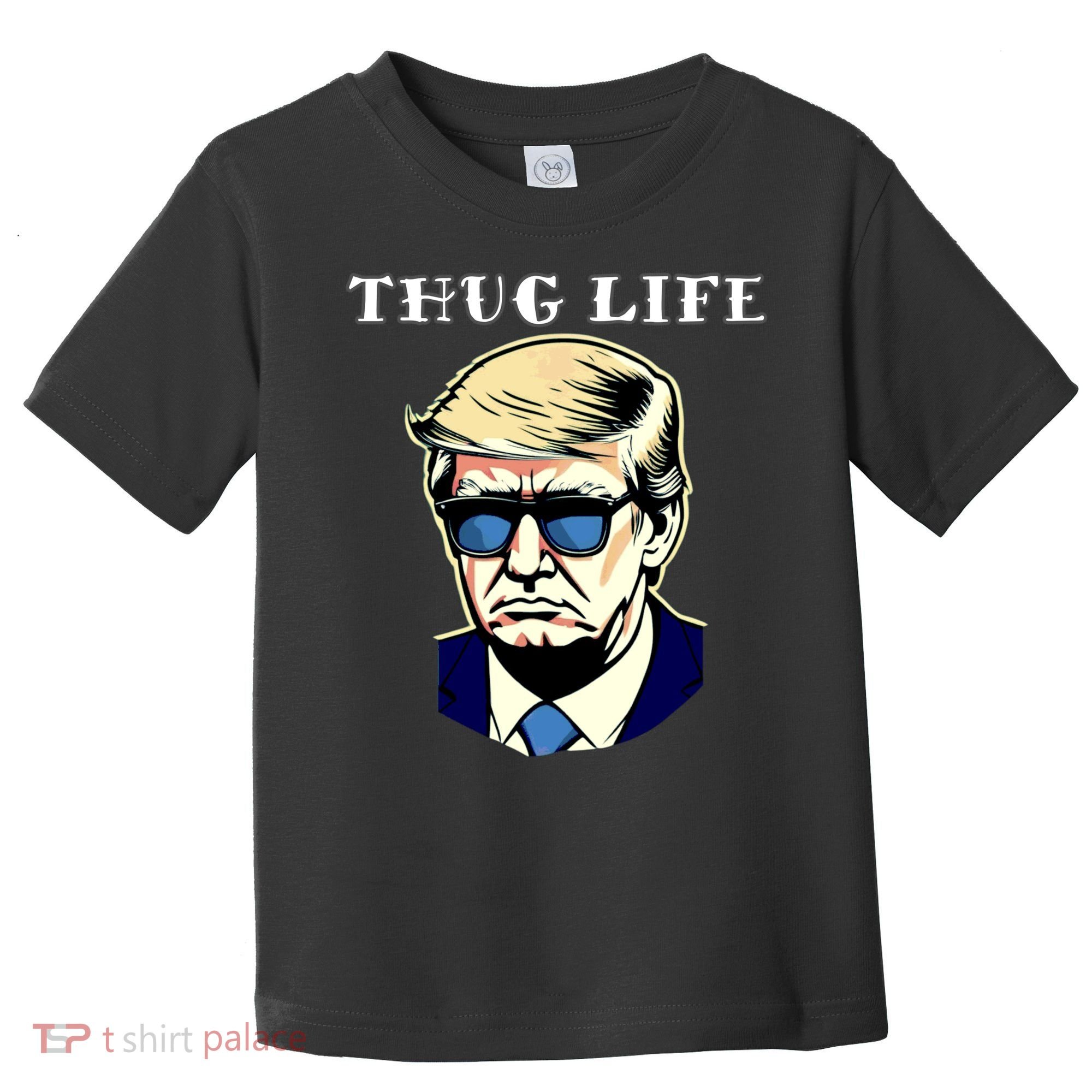 Trump Thug Life Toddler T-Shirt