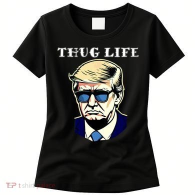 Trump Thug Life Women's T-Shirt