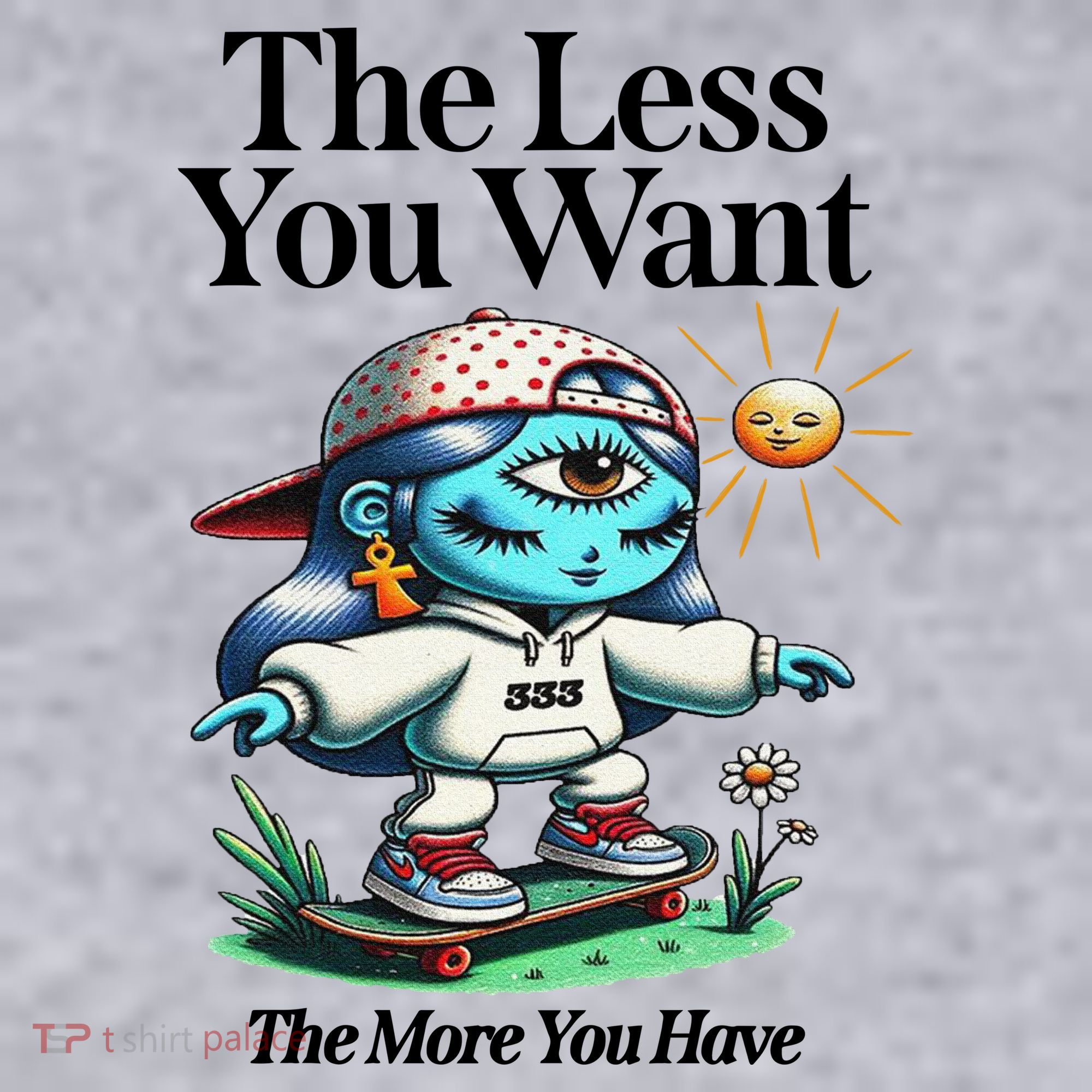 Thirdeyekingdom The Less You Want The More You Have Women's Sweatshirt
