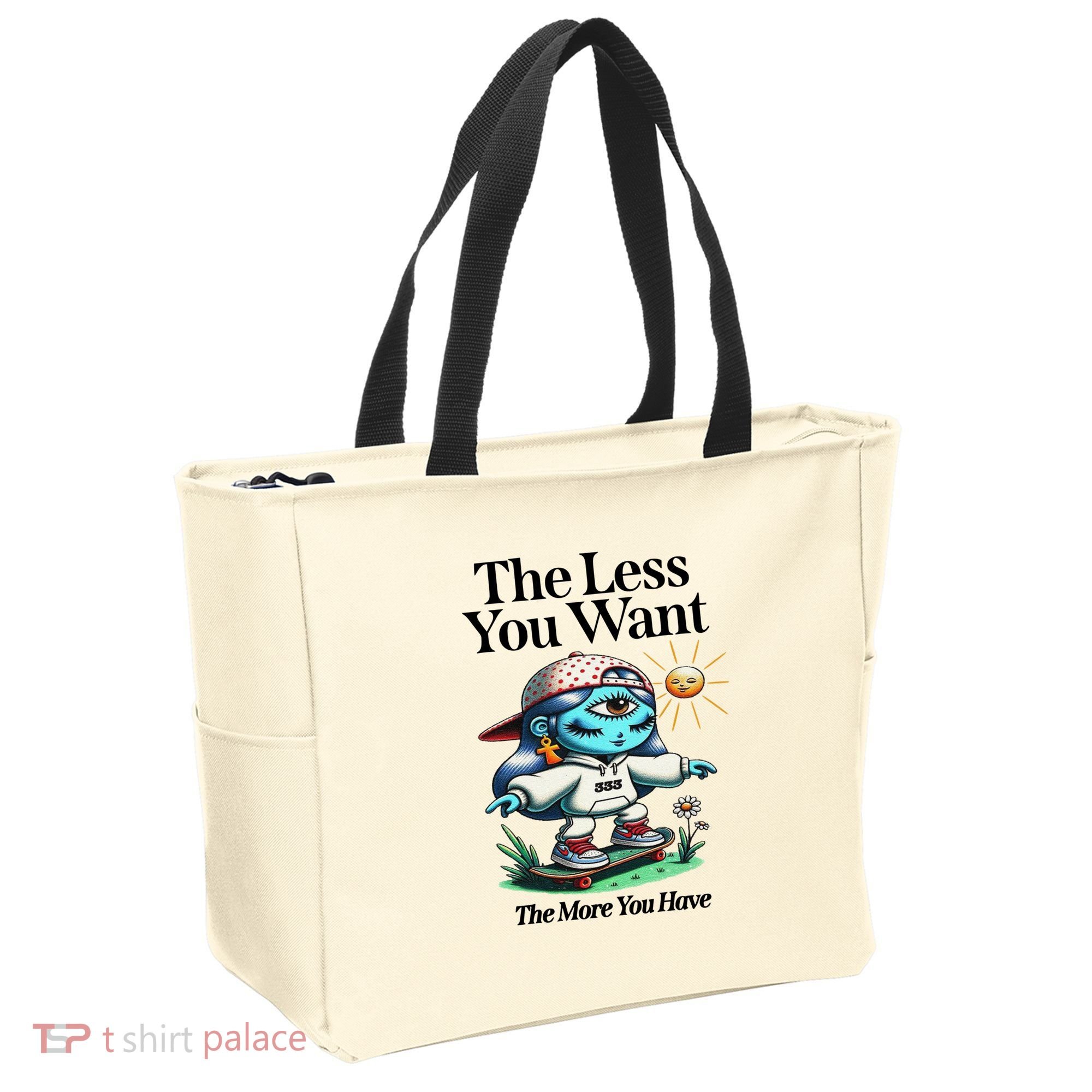 Thirdeyekingdom The Less You Want The More You Have Tote Bag