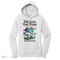 Thirdeyekingdom The Less You Want The More You Have Women's Hoodie thumb 0