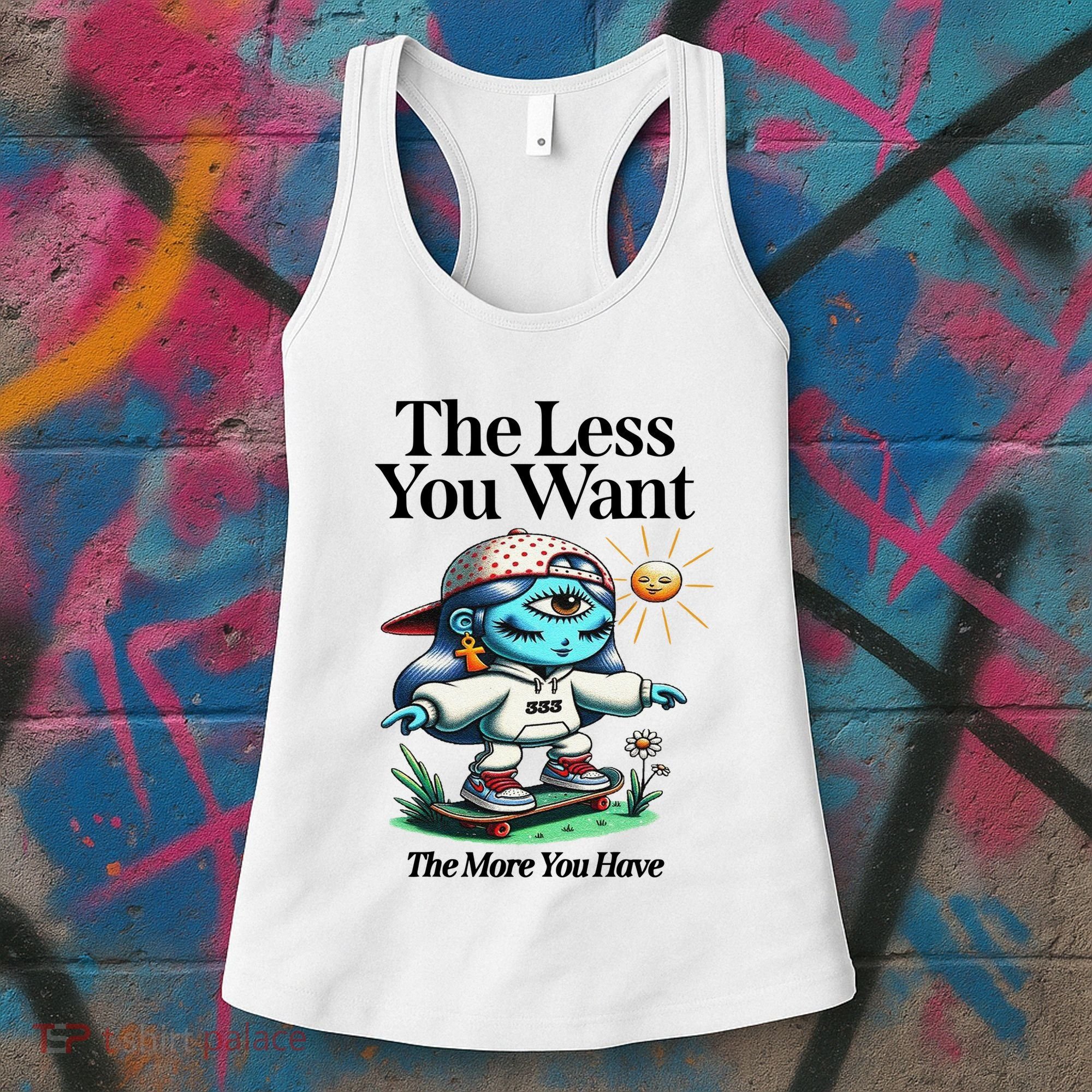 Thirdeyekingdom The Less You Want The More You Have Women's Tank Top