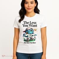 Thirdeyekingdom The Less You Want The More You Have Women's T-Shirt thumb 4