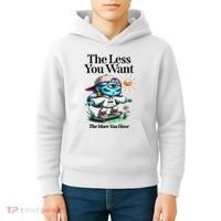 Thirdeyekingdom The Less You Want The More You Have Kids Hoodie thumb 4