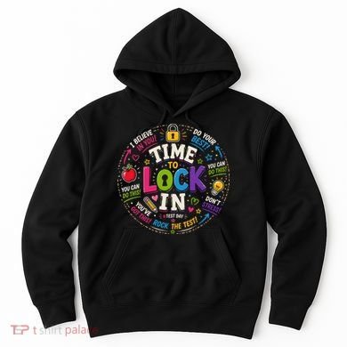 Time To Lock In Test Day Hoodie