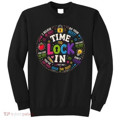Time To Lock In Test Day Sweatshirt