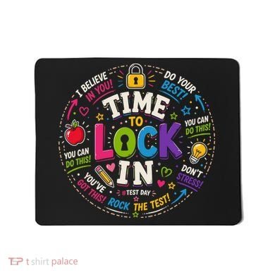 Time To Lock In Test Day Mousepad
