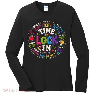 Time To Lock In Test Day Women's Long Sleeve Shirt