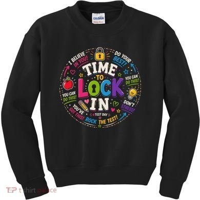 Time To Lock In Test Day Kids Sweatshirt