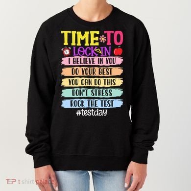 Time To Lock In Test Day Do Your Best Women's Sweatshirt
