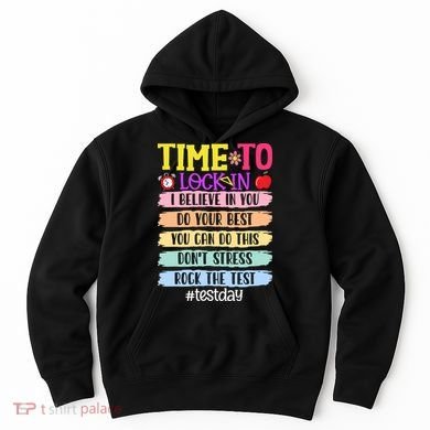 Time To Lock In Test Day Do Your Best Hoodie
