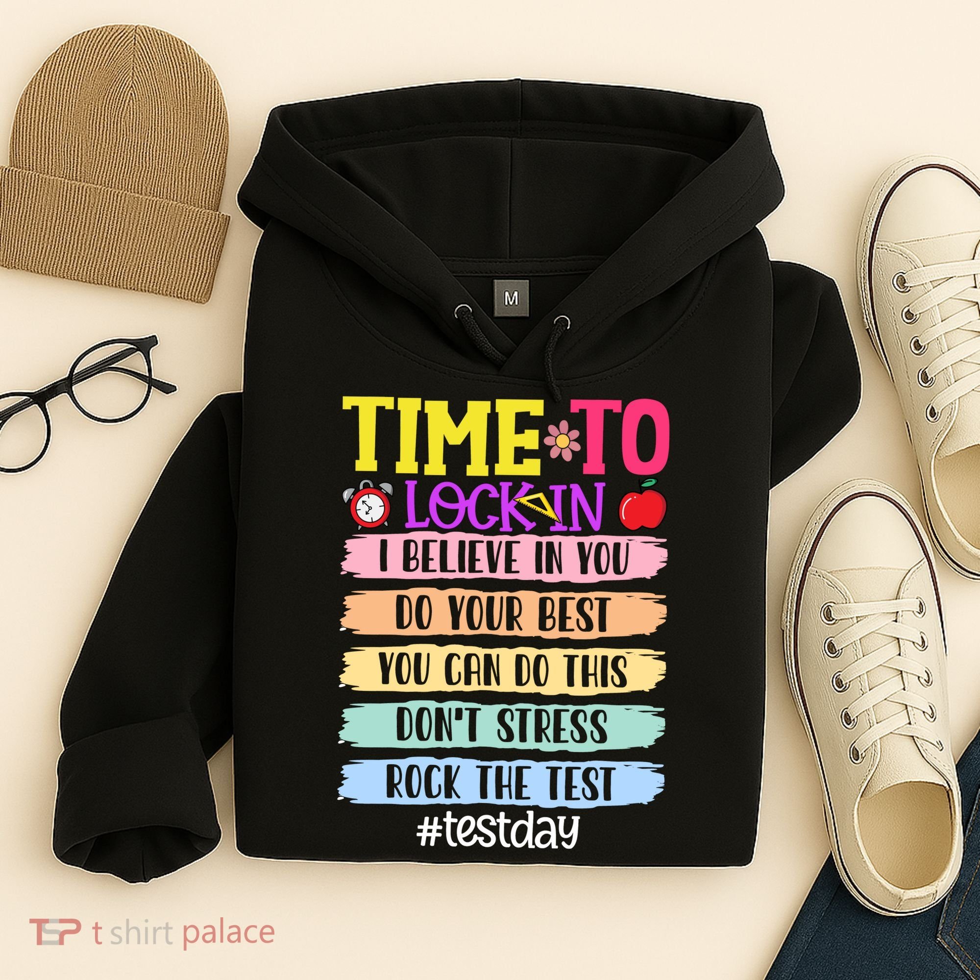 Time To Lock In Test Day Do Your Best Hoodie