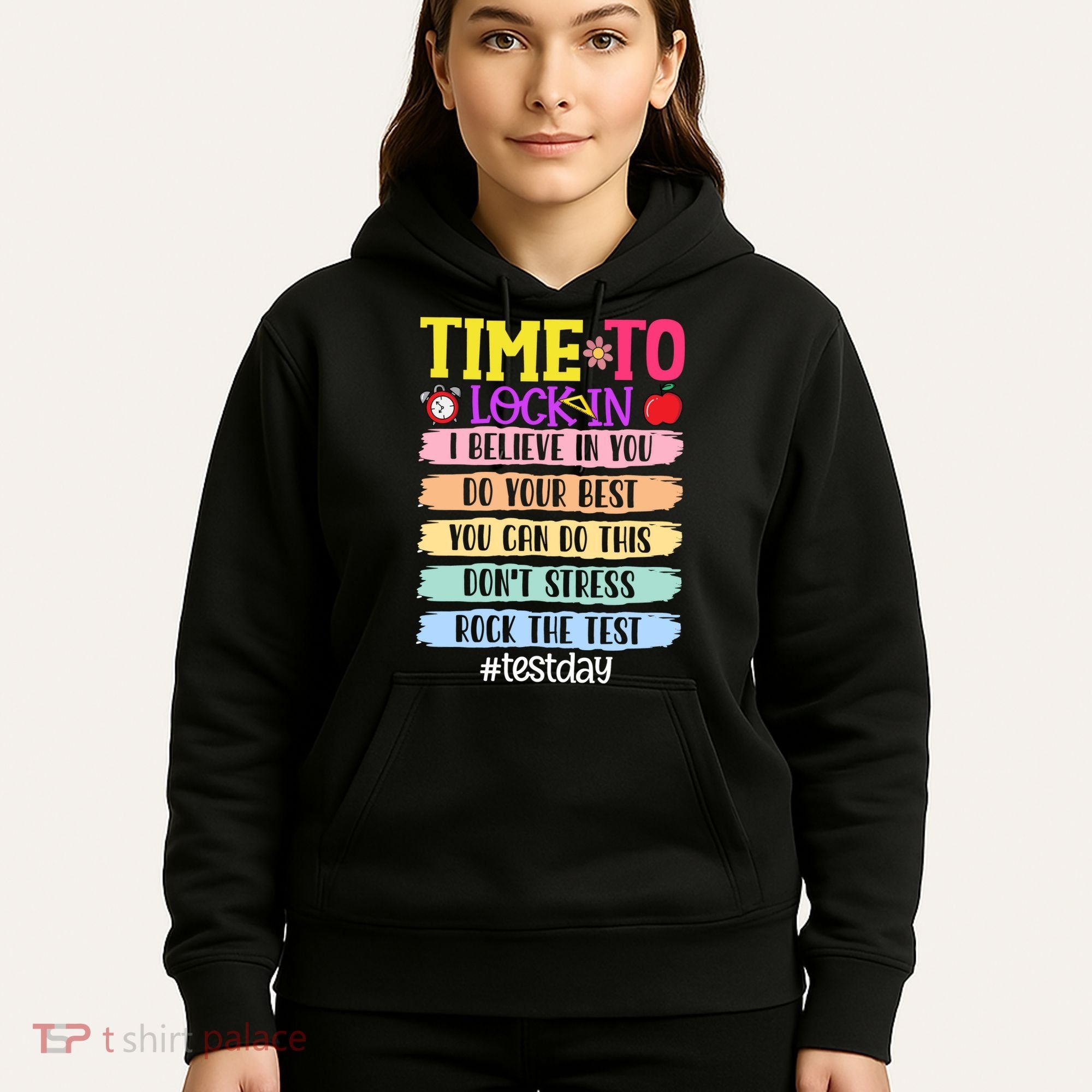 Time To Lock In Test Day Do Your Best Hoodie