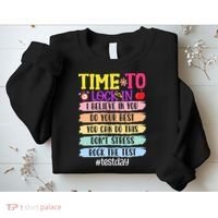 Time To Lock In Test Day Do Your Best Sweatshirt thumb 2
