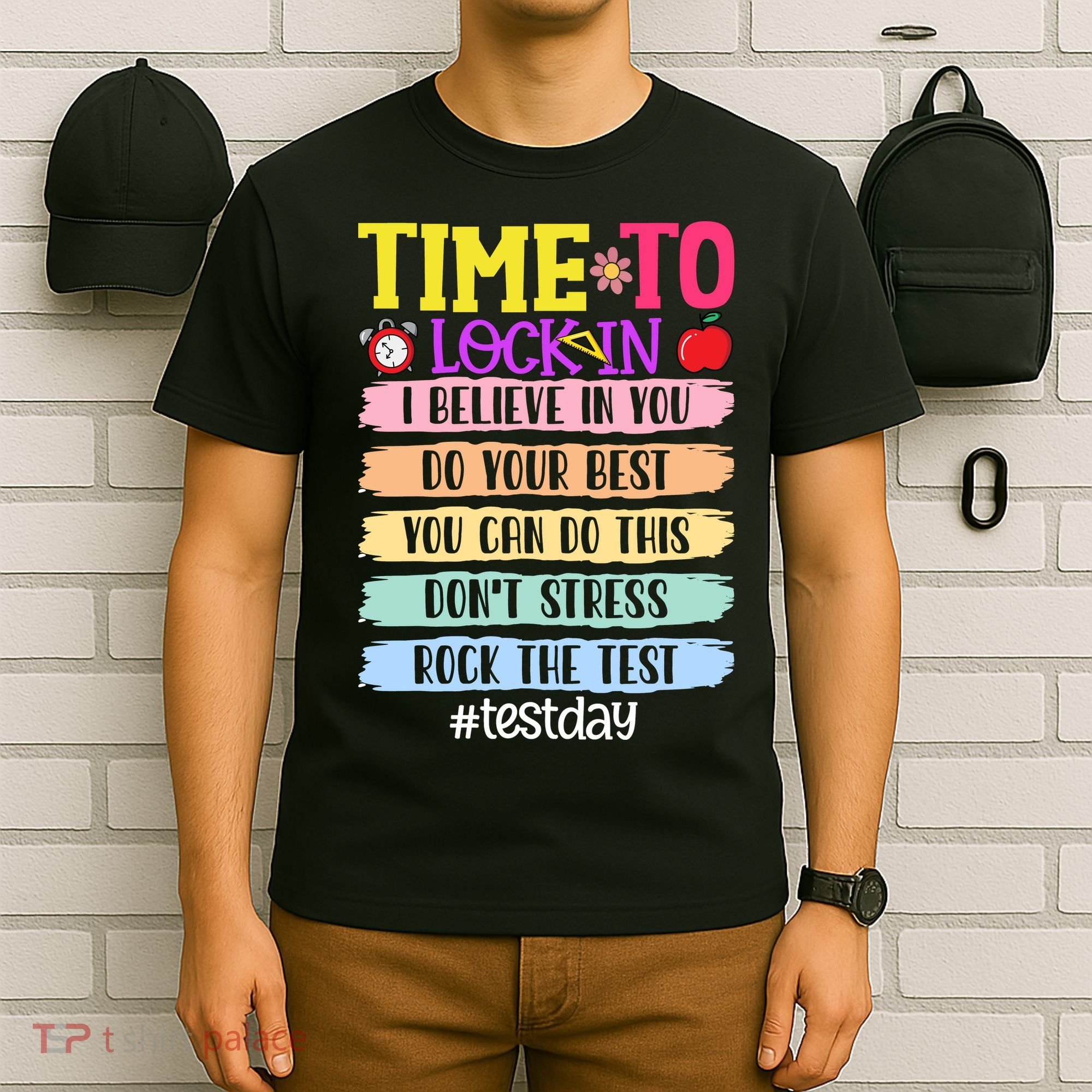 Time To Lock In Test Day Do Your Best T-Shirt