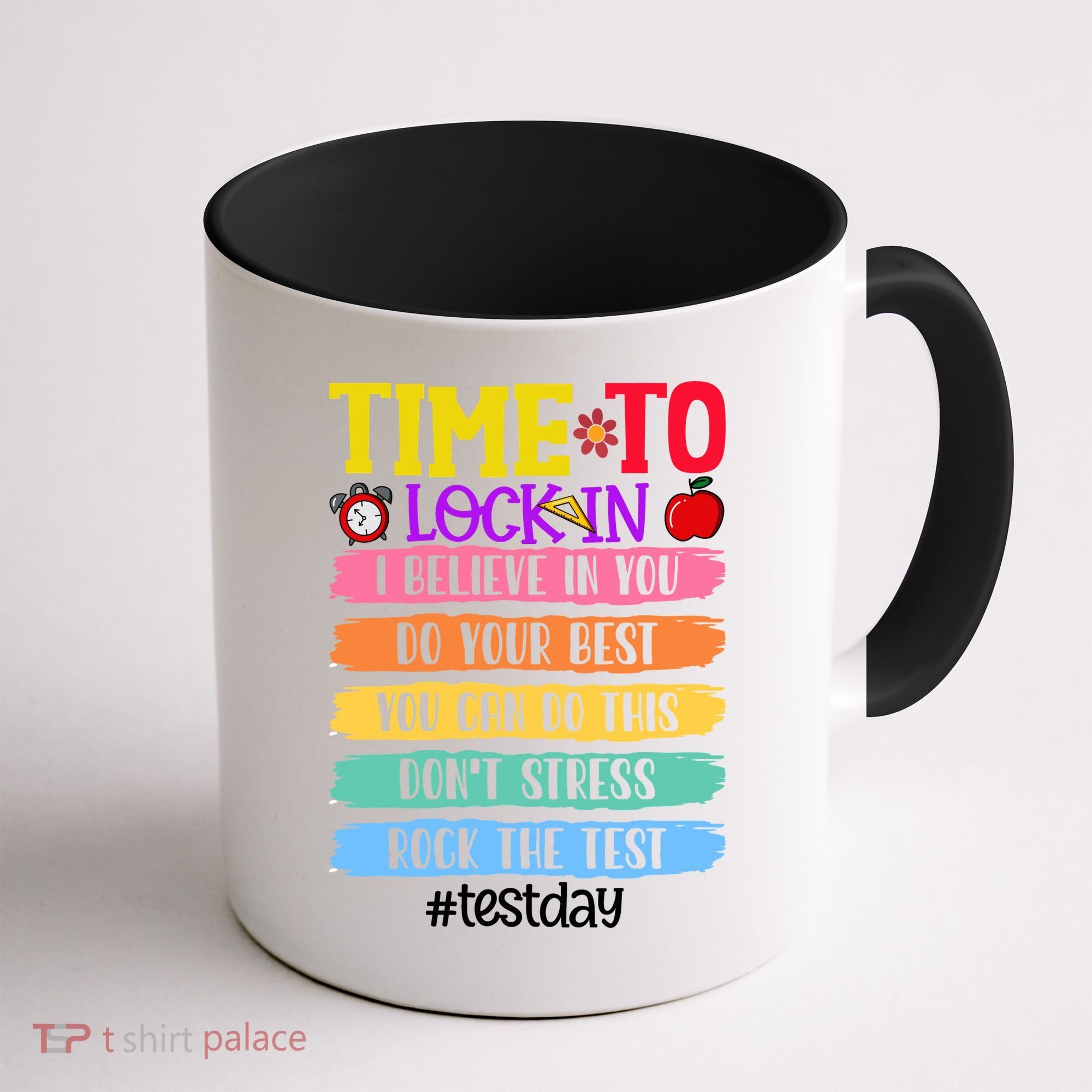 Time To Lock In Test Day Do Your Best Coffee Mug