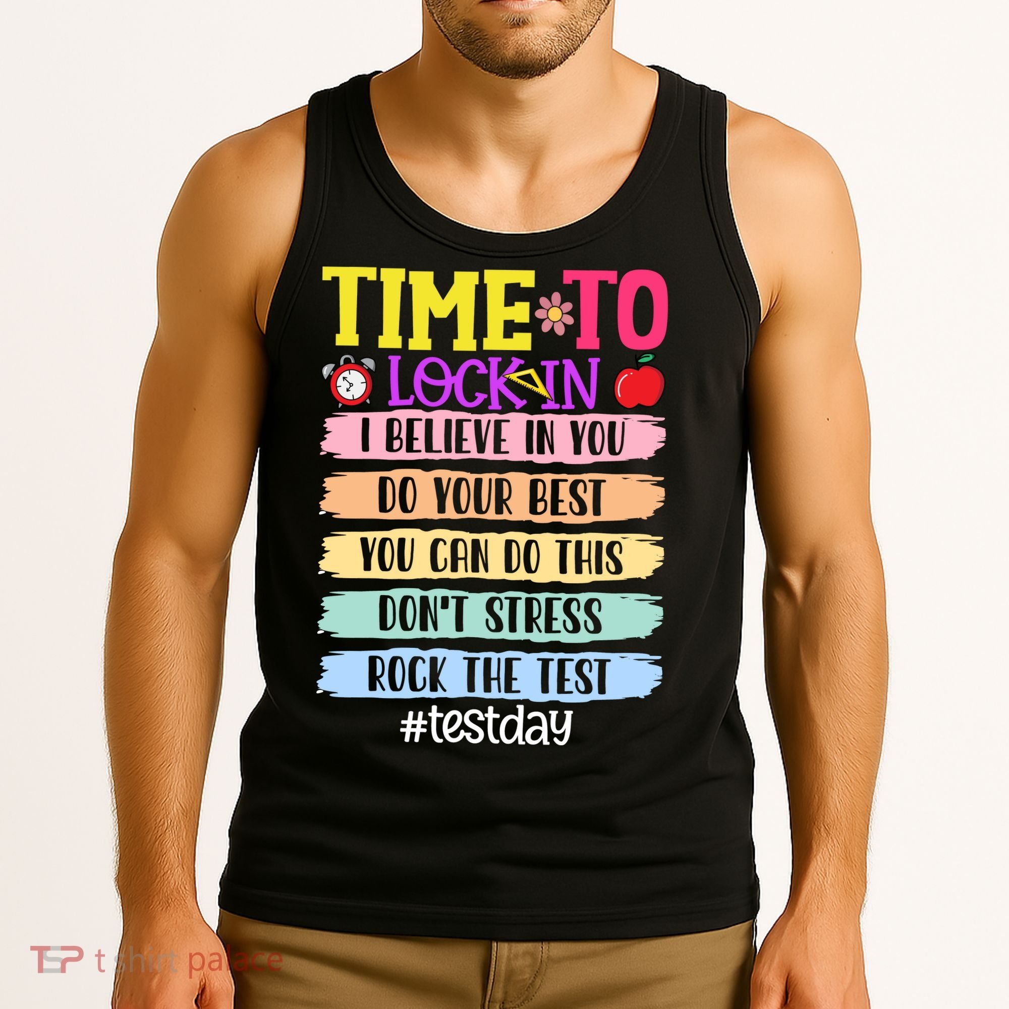 Time To Lock In Test Day Do Your Best Tank Top