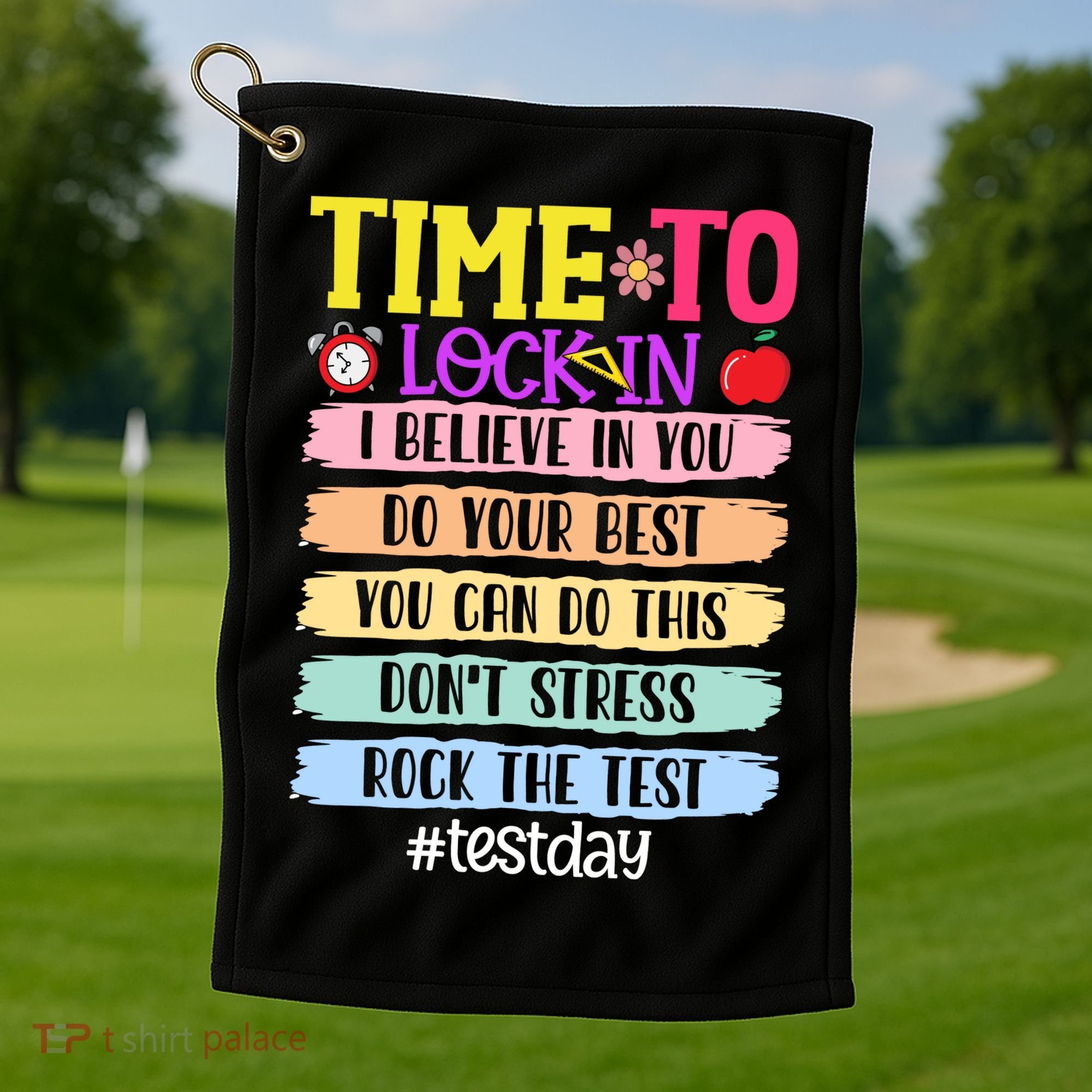 Time To Lock In Test Day Do Your Best Golf Towel