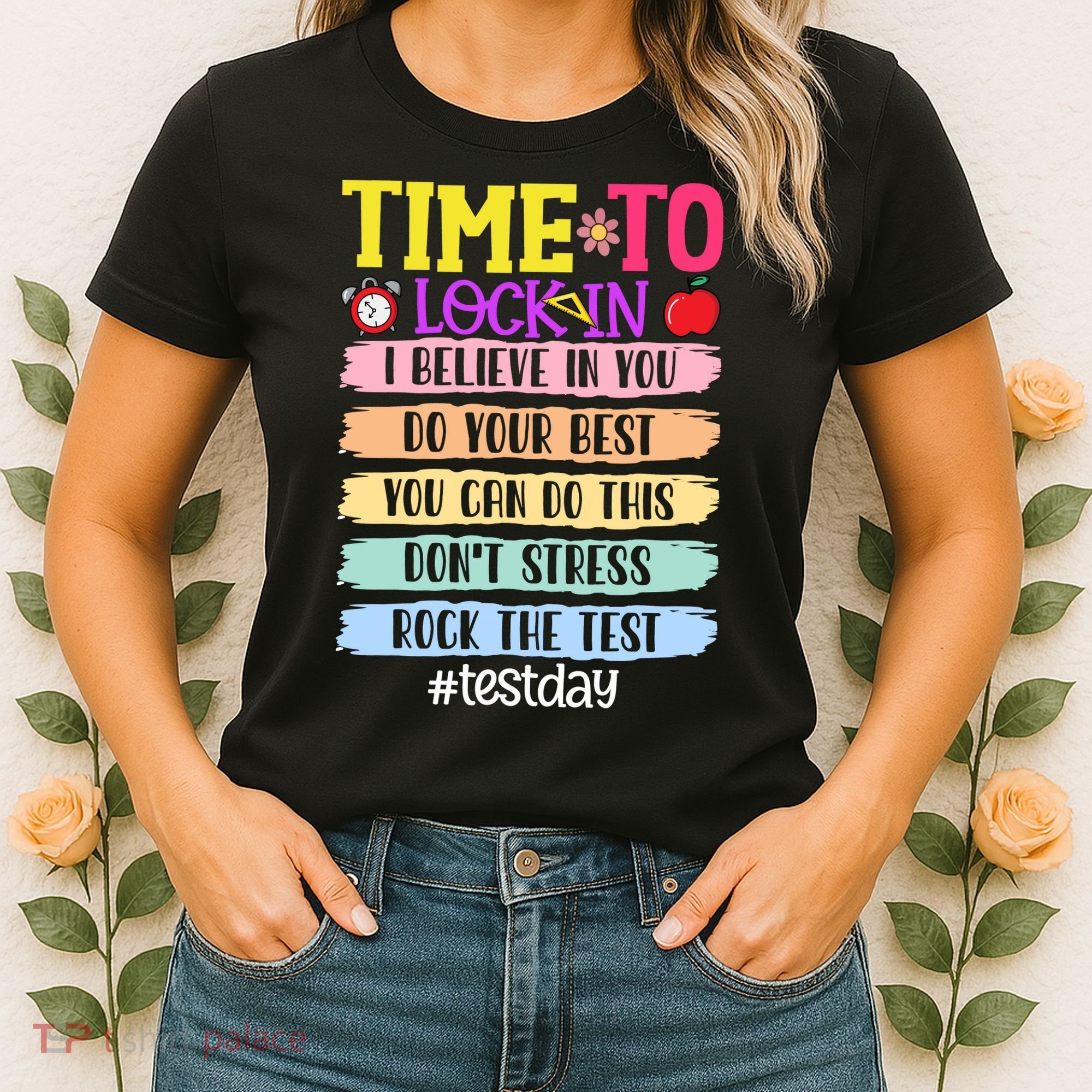 Time To Lock In Test Day Do Your Best Women's T-Shirt