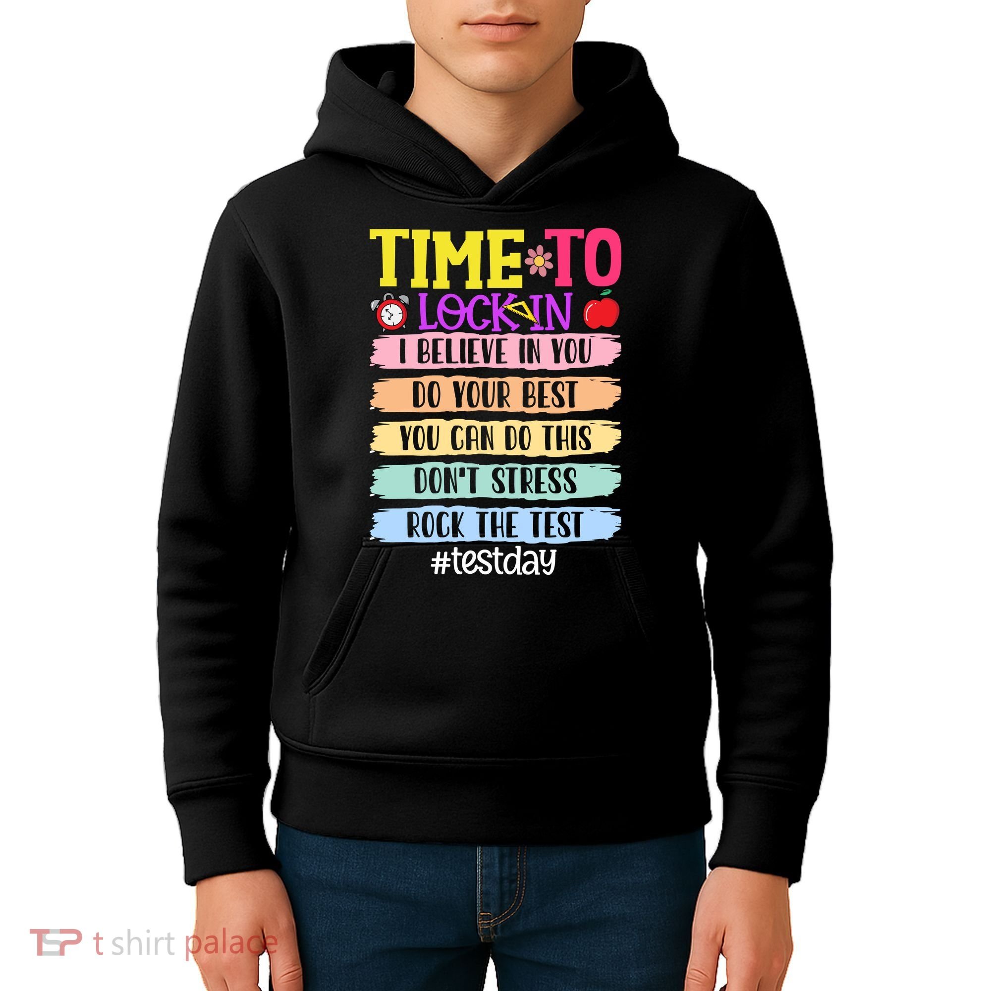 Time To Lock In Test Day Do Your Best Kids Hoodie