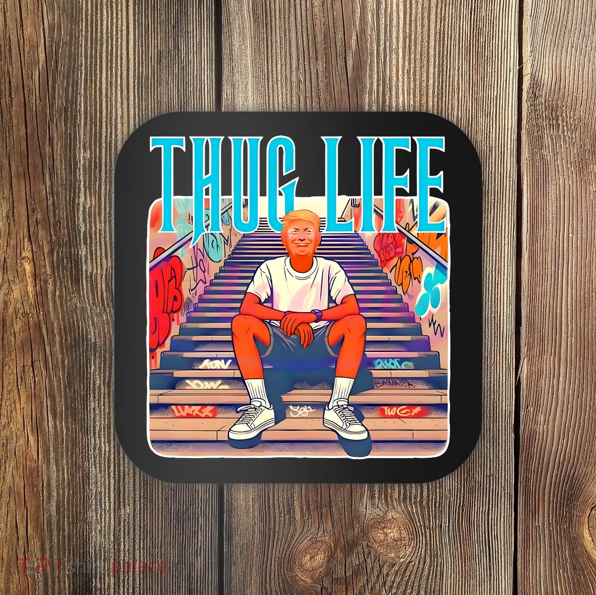 Trump Thug Life 4th Of July Coaster
