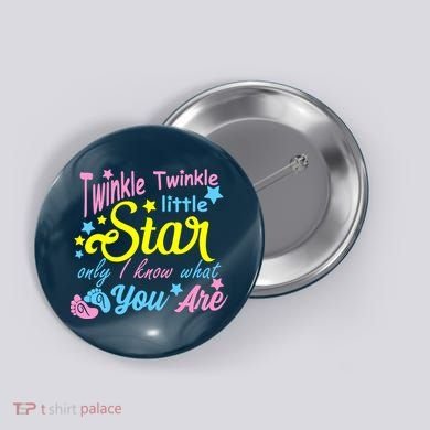 Twinkle Twinkle Little Star Only I Know What You Are Gender Button