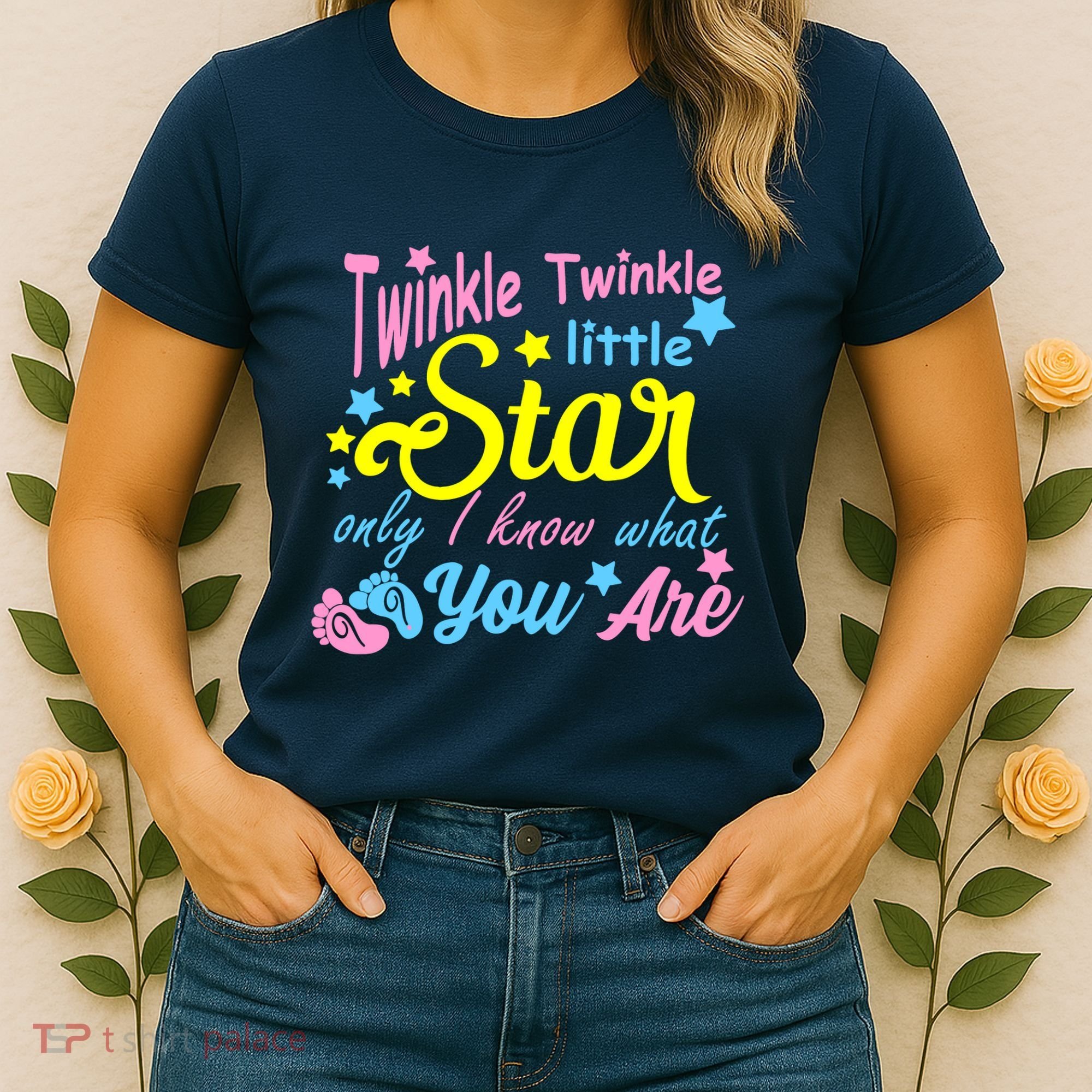Twinkle Twinkle Little Star Only I Know What You Are Gender Women's T-Shirt