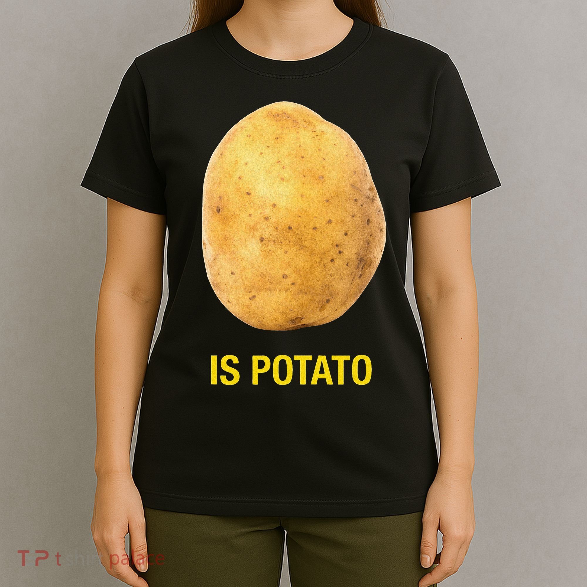 Funny Is Potato T-Shirt